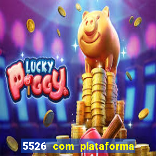 5526 com plataforma de jogos